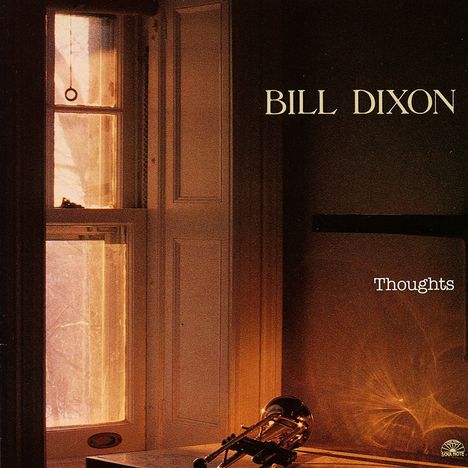 Bill Dixon (1925-2010): Thoughts, CD