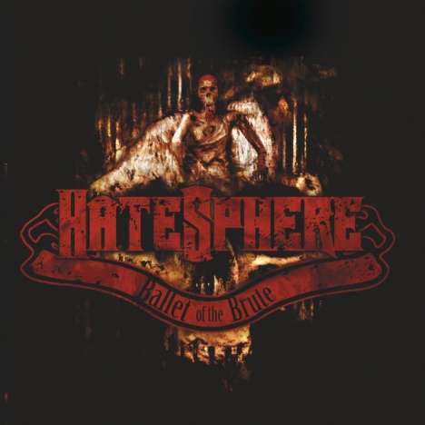 Hatesphere: Ballet Of The Brute (Limited-Edition), LP