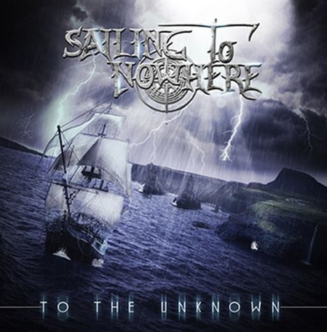 Sailing To Nowhere: To The Unknown, CD