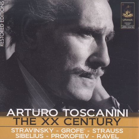 Arturo Toscanini - The XX Century, 2 CDs