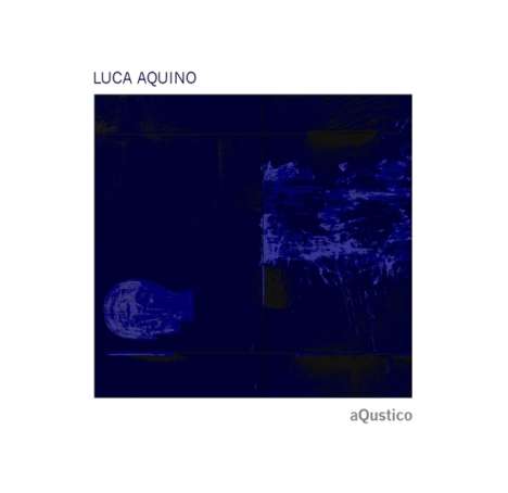 Luca Aquino: aQustico, CD