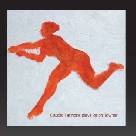 Claudio Farinone: Plays Ralph Towner, CD
