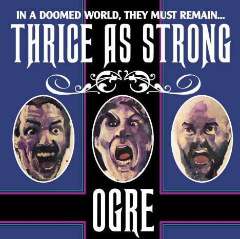 Ogre: Thrice As Strong, CD