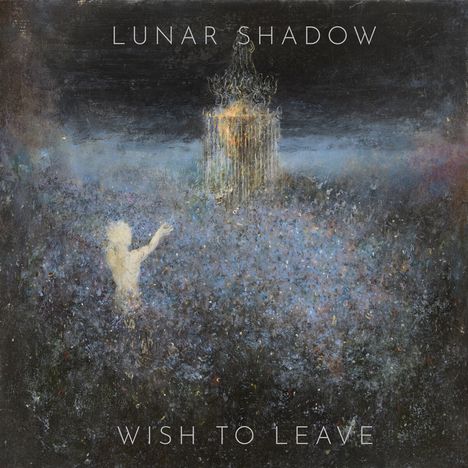 Lunar Shadow: Wish To Leave, LP