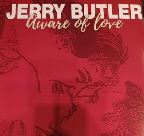 Jerry Butler: Aware Of Love, LP