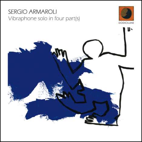 Sergio Armaroli: Vibraphone Solo In Four Part(s), CD