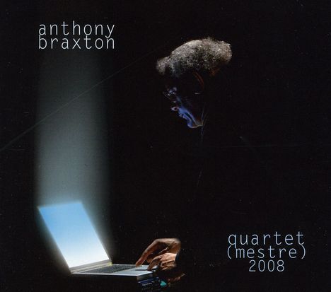 Anthony Braxton (geb. 1945): Quartet (Mestre), CD