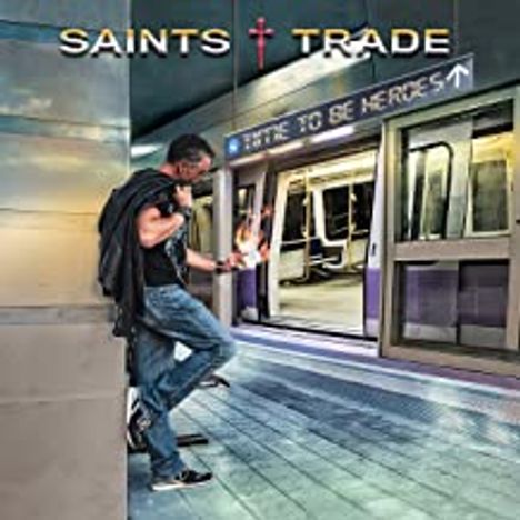 Saints Trade: Time To Be Heroes, CD