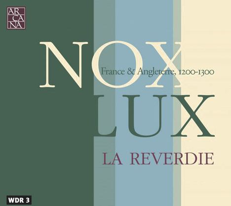 Nox-Lux - Französische &amp; englische Musik 1200-1300, CD