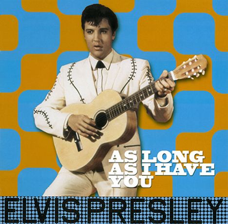 Elvis Presley (1935-1977): As Long As I Have You (180g), LP