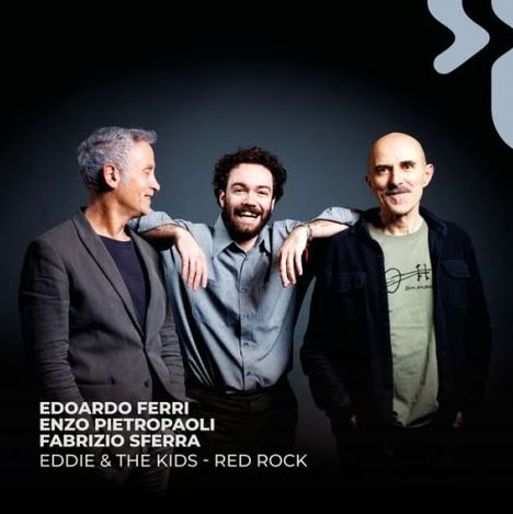 Edoardo Ferri, Enzo Pietropaoli, Fabrizio Sferra – Eddie & The Kids - Red Rock. Drei lächelnde Männer stehen nebeneinander.