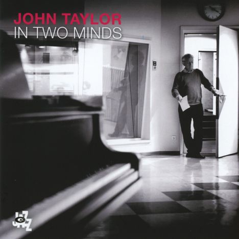 John Taylor (Piano) (1942-2015): In Two Minds, CD