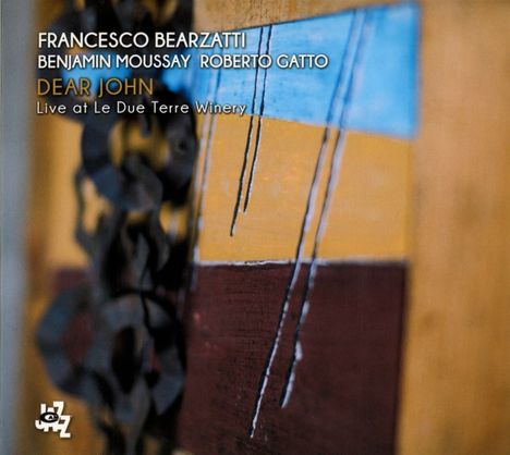 Francesco Bearzatti: Dear John: Live At Le Due Terry Winery, CD