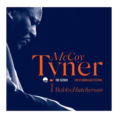 Text: "McCoy Tyner, The Seeker, Live at Umbria Jazz Festival, Special Guest Bobby Hutcherson."  
Ein Musiker in Seitenansicht.