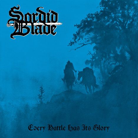 Sordid Blade: Every Battle Has Its Glory, CD