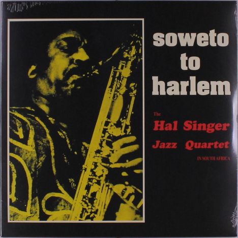 Hal Singer (1919-2020): Soweto To Harlem, LP