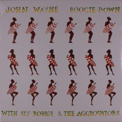 John Wayne / Sly &amp; Robbie &amp; The Aggrovators: Boogie Down, LP