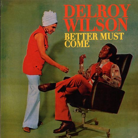 Delroy Wilson: Better Must Come, LP