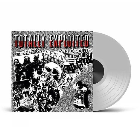 "Totally Exploited" steht oben in roten und weißen Buchstaben. Collage aus punkigen Schwarz-Weiß-Bildern. Graue Schallplatte.