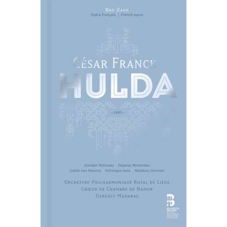 Cesar Franck (1822-1890): Hulda (Oper in 5 Akten / Deluxe-Ausgabe im Buch), 3 CDs