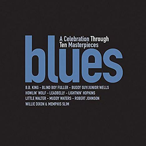 Blues: A Celebration Through Ten Masterpieces, 10 CDs