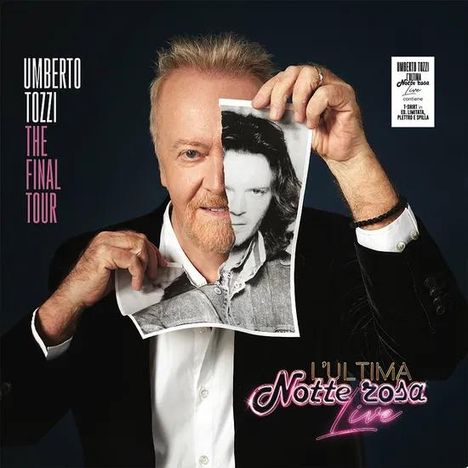 Text: „UMBERTO TOZZI THE FINAL TOUR“, „L’ULTIMA Notte rosa Live“. Ein Mann hält ein altes Foto seines jüngeren Ichs.