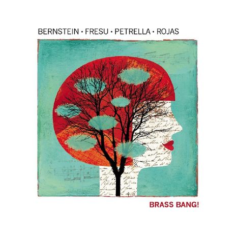 Bernstein, Fresu, Petrella &amp; Rojas: Brass Bang!, CD