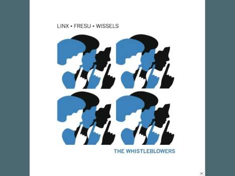 David Linx, Paolo Fresu &amp; Diederik Wissels: The Whistleblowers, CD