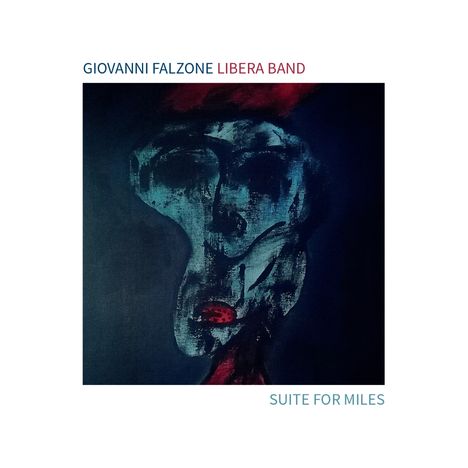 "Giovanni Falzone Libera Band" steht oben, "Suite for Miles" unten. Eine abstrakte, dunkle Maske im Mittelpunkt.