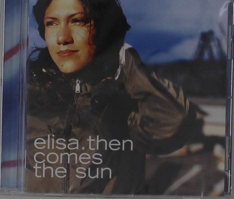 Elisa: Then Comes The Sun, CD