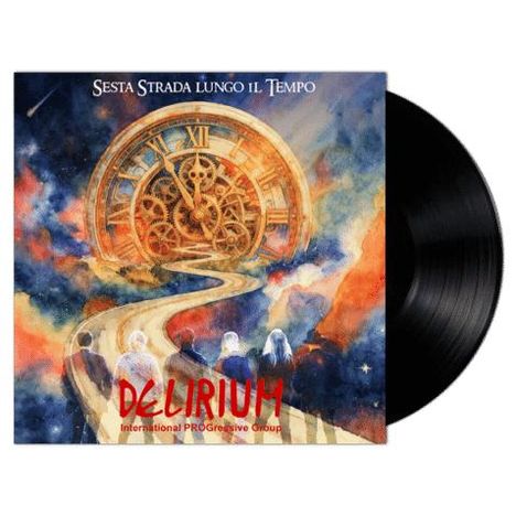 Text: "Sesta Strada Lungo il Tempo" oben, "Delirium International PROGressive Group" unten. Illustration: Uhr und Weg.