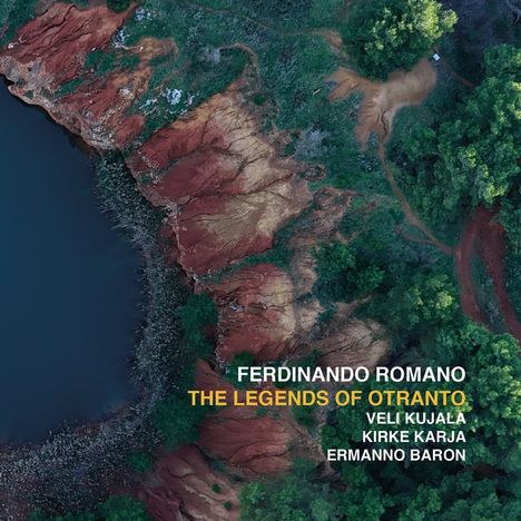 Ferdinando Romano: The Legends Of Otranto, CD