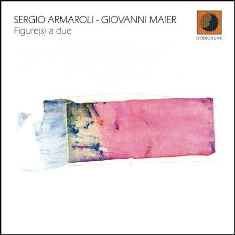 Sergio Armaroli &amp; Giovanni Maier: Figure(s) A Due, CD