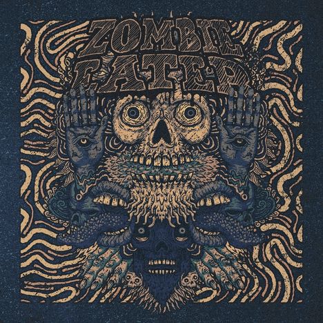 "Zombie Eater" oben. Illustration mit einem zentralen Totenkopf, Händen und verworrenen Mustern. Dominante Farben: Beige und Blau.