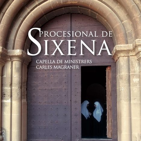 Capella de Ministrers - Procesional De Sixena, CD