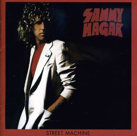 Sammy Hagar: Street Machine (Remastered &amp; Reloaded), CD