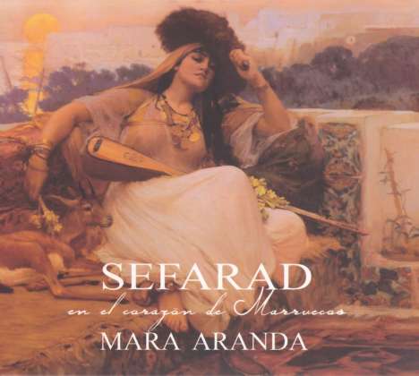 Mara Aranda: Sefarad: En El Corazón De Marruecos, CD