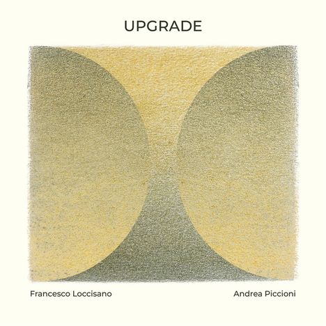 Francesco Loccisano &amp; Andrea Piccioni: Upgrade, CD