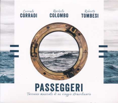 Corrado Corradi, Rachele Colombo &amp; Roberto Tombesi: Passeggeri, CD