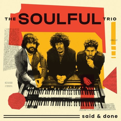 Soulful Trio: Said & Done, LP
