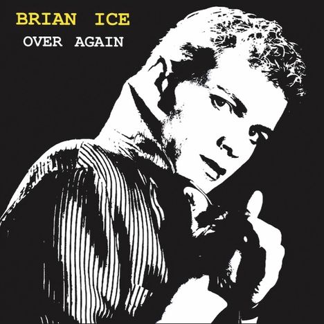 Text: "BRIAN ICE OVER AGAIN". Schwarz-weiße Illustration eines Mannes, der seitlich und nach vorne schaut.