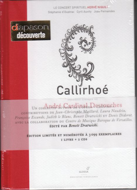 Andre Cardinal Destouches (1672-1749): Callirhoé (2CDs + Buch), 2 CDs
