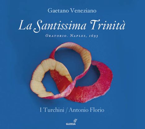 Gaetano Veneziano (1665-1716): La Santissima Trinita (Oratorium, Neapel 1693), CD