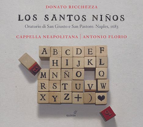 Donato Ricchezza (1650-1722): Oratorio de San Giusto e San Pastore "Los Santos Ninos" (Neapel 1683), CD