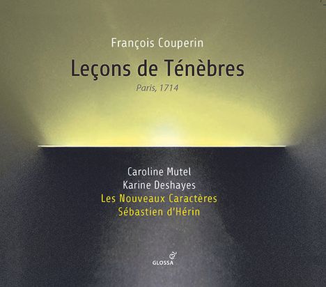 Francois Couperin (1668-1733): Lecons de Tenebres (Paris 1714), CD