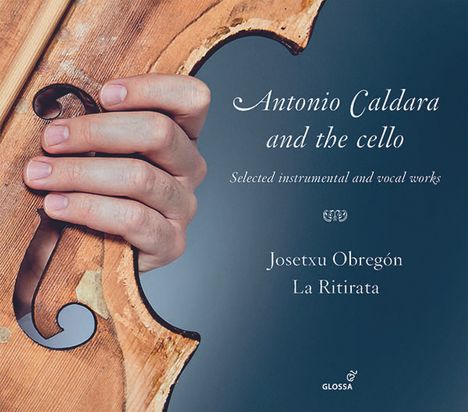 Antonio Caldara (1671-1736): Werke für Cello - "Antonio Caldara and the Cello", CD