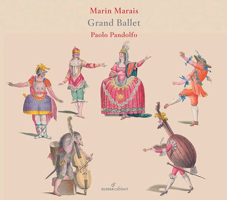 Marin Marais (1656-1728): 3 Suiten für Viola da gamba - "Grand Ballet", CD