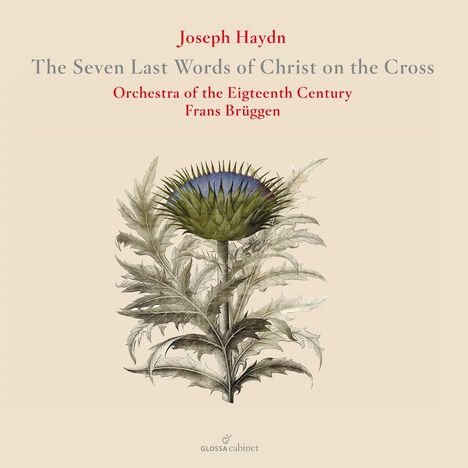 Joseph Haydn (1732-1809): Die sieben letzten Worte unseres Erlösers am Kreuze, CD