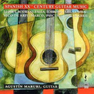 Agustin Maruri - Spanish XXth Century Guitar Music, CD