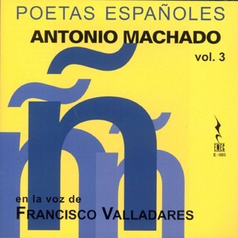 Poetas Espanoles: Antonio Machado, CD
